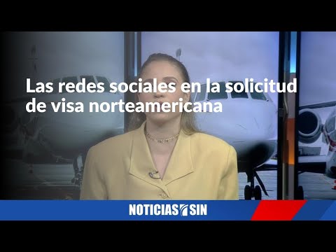 Las redes sociales en la solicitud de visa norteamericana