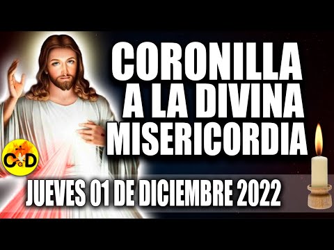 CORONILLA A LA DIVINA MISERICORDIA DE HOY JUEVES 01 de DICIEMBRE 2022 REZO dela Misericordia ORACIÓN