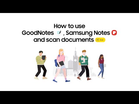 Galaxy Tab S9 Series: How to use GoodNotes, Samsung Notes and scan documents | Samsung​