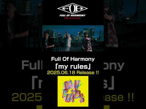 Full Of Harmony「my rules」 #FullOfHarmony  #FOH #myrules