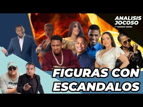 MANOLO OZUNA - BUENOOOOO! FIGURAS CON ESCANDALOS