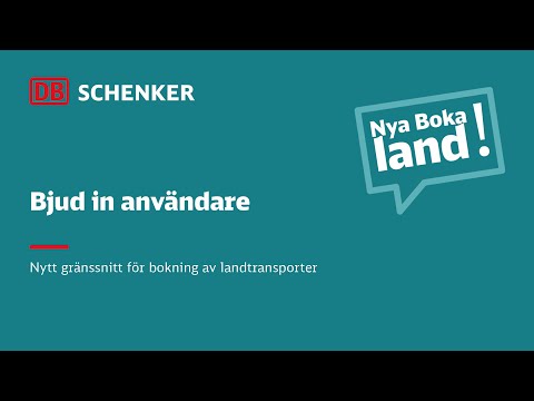 7. Bjud in användare | Nya boka landtransport | DB Schenker Sverige