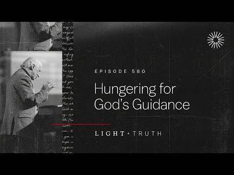 Hungering for God’s Guidance