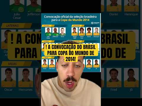 A CONVOCAÇÃO DO BRASIL PARA COPA DO MUNDO DE 2014! #futebol