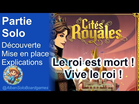 [FR] Cités Royales | Partie Solo complète | Explications | Exemplaire offert par l'éditeur