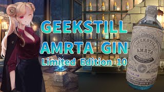 【 GIN 】GEEKSTILL AMRTA GIN Limited Edition 10 【 お酒紹介 】【 Vtuber 】