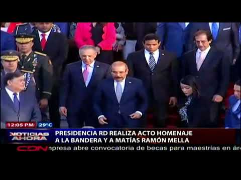 Presidencia RD realiza acto de homenaje a la bandera y a Matías Ramón Mella