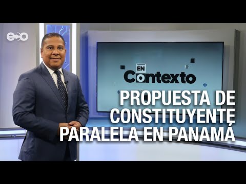 Constituyente acabaría con el problema institucional de Panamá | En Contexto