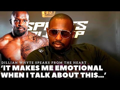 ‘I WANT TO CRY WHEN I TALK ABOUT THIS…’ Dillian Whyte SPEAKS FROM THE HEART ON UNTOLD PAST | ITAUMA