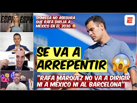 RAFA Márquez NO DIRIGIRÁ ni al TRI ni al BARCELONA. FUE UN ERROR regresar a México | Exclusivos