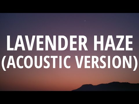 Taylor Swift - Lavender Haze (Acoustic Version) [Lyrics]