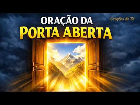 Oração da Porta Aberta - Baseada no Salmo 121