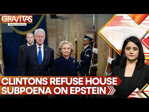 Clintons Face Arrest After Refusing to Give Epstein Testimony | GRAVITAS