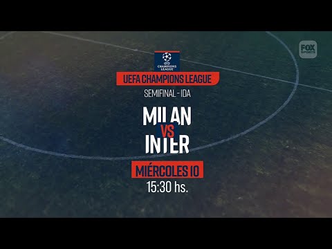 Milan VS. Inter - UEFA Champions League 2022/2023 - Semifinal IDA - FOX Sports PROMO
