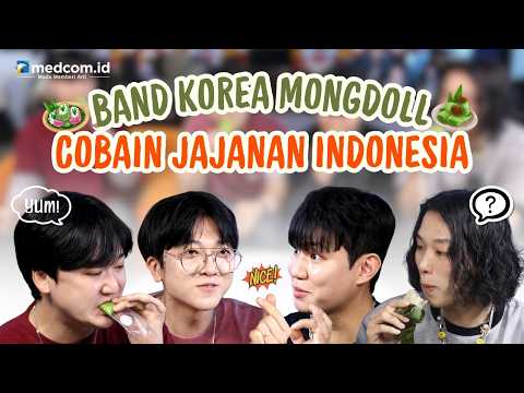 BAND KOREA MONGDOLL KETAGIHAN JAJANAN KHAS INDONESIA? COBA LEMPER SAMPAI DADAR GULUNG!