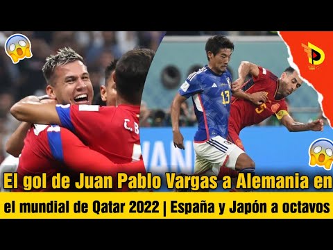 El gol de Juan Pablo Vargas a Alemania en el mundial de Qatar 2022 | España y Japón a octavos