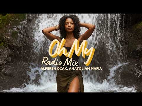 Alperen Ocak, Anatolian Mafia -  Oh My Radio (Mix)