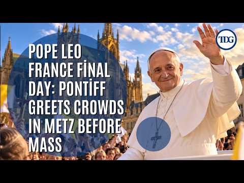 Pope Leo France Final Day: Pontiff Greets Crowds In Metz Before Mass
