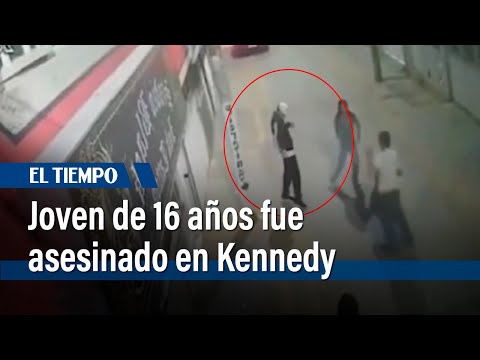 Joven de 16 años fue asesinado tras una riña en Kennedy | El Tiempo