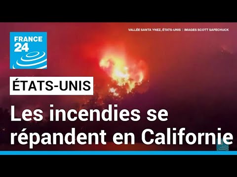 Les incendies se répandent en Californie touchée par une vague de chaleur • FRANCE 24