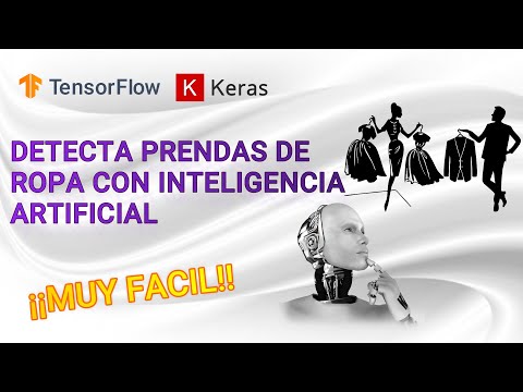 PROGRAMA una RED NEURONAL para RECONOCER PRENDAS DE ROPA | TensorFlow 2