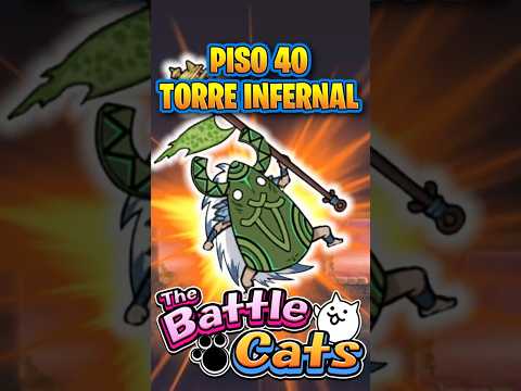 猫の動画サムネイル - PISO 40 TORRE INFERNAL |  The Battle Cats #battlecats #thebattlecats