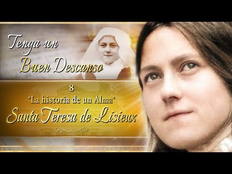8?Tenga un BUEN DESCANSO?Lectura Espiritual-Sta Teresa de Lisieux?Oración y Bendición de la Noche