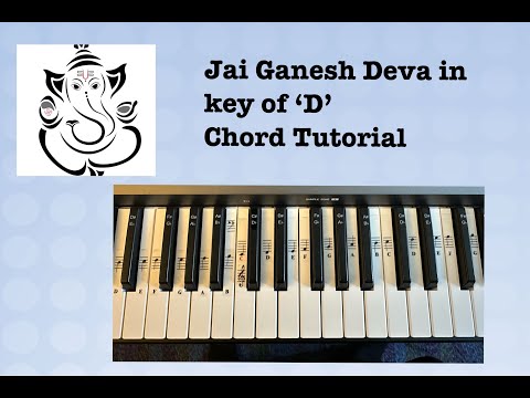 Jai Ganesh Jai Ganesh Chord Tutorial in key of 'D'