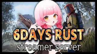 【6DAYS RUST】初めてのRUST🔰テストサーバーに参戦！#6DAYSRUST