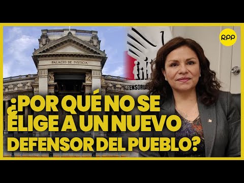 Defensor del Pueblo en Perú: El proceso debería contar con una participación y transparencia