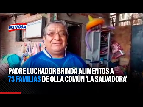 Daniel Calderón, padre luchador, brinda alimentos a 73 familias de olla común 'La Salvadora'