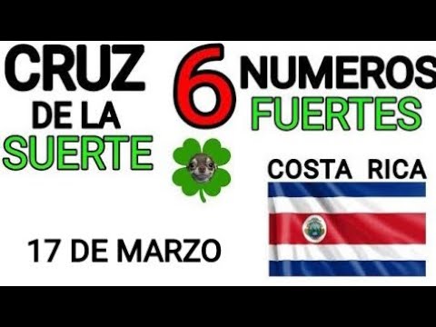 Cruz de la suerte y numeros ganadores para hoy 17 de Marzo para Costa Rica
