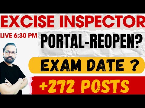 +300 Excise Inspector | Excise Inspector Portal Reopen ? | Excise Inspector Exam date ?