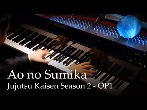 Ao no Sumika (Where Our Blue is) - Jujutsu Kaisen S2 OP1 [Piano] / Tatsuya Kitani