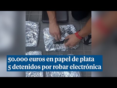 Cinco detenidos por robar hasta 50000 euros en dispositivos electrónicos envueltos en papel de plata