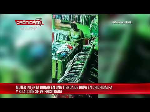 ¡Ajá ladrona! Captan a ganchera robando en tienda de Chinandega – Nicaragua