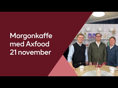 Morgonkaffe med Axfood 21 november – i fokus: nytänkande