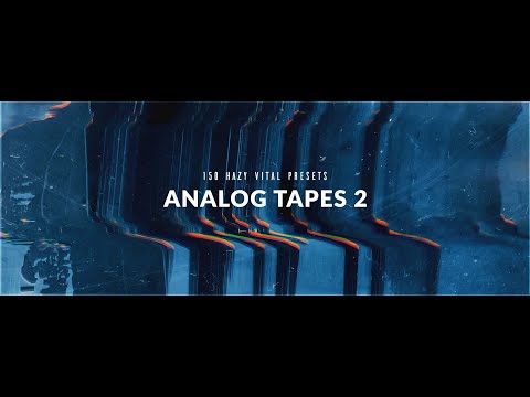 Analog Synths for VITAL! Analog Tapes 2