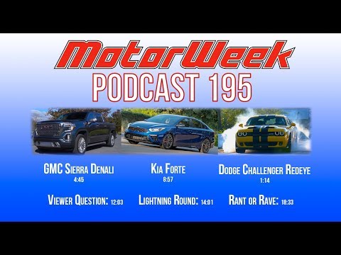 MW Podcast 195: Dodge Challenger Redeye, GMC Sierra, Kia Forte, & More!