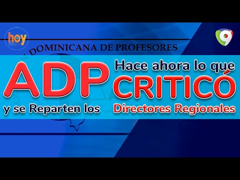 ADP hace ahora lo que criticó y se reparten los directores regionales | Hoy Mismo