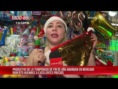 Mercado Roberto Huembes con descuentos y ofertas en temporadas festivas - Nicaragua