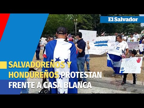 Salvadoreños y hondureños piden frente a la Casa Blanca extensión del TPS