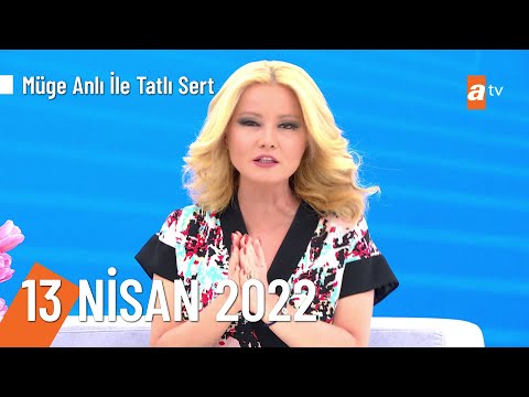 Müge Anlı ile Tatlı Sert 13 Nisan 2022 Çarşamba