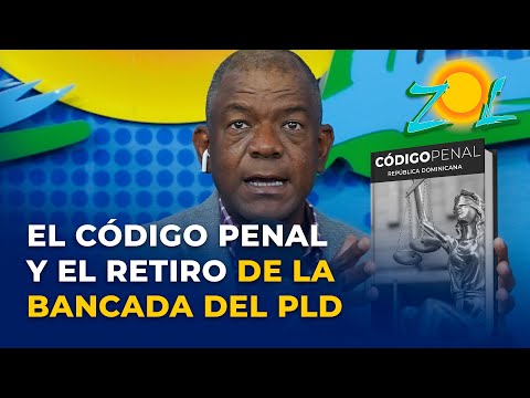 Julio Martínez Pozo: El código penal y el retiro de la bancada del PLD