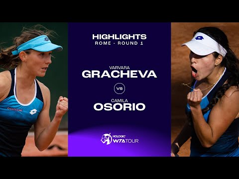 Varvara Gracheva vs. Camila Osorio | 2023 Rome Round 1 | WTA Match Highlights