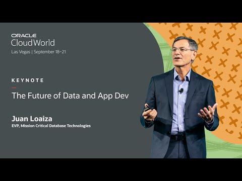 The future of data and app dev—Juan Loaiza keynote | Oracle CloudWorld 2023