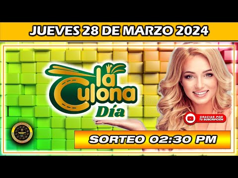 Resultado de LA CULONA DIA del JUEVES 28 de marzo del 2024 #chance #culonadia