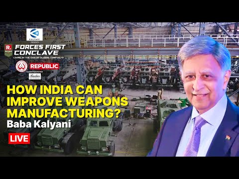 India’s Biggest Forces First Conclave LIVE: Chairman Of Bharat Forge Ltd. Baba Kalyani | Republic TV