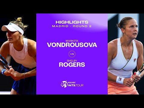 Marketa Vondrousova vs. Shelby Rogers | 2024 Madrid Round 2 | WTA Match Highlights