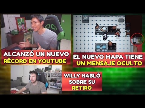 FERNAN LOGRÓ RÉCORD EN YOUTUBE | WILLY HABLÓ SOBRE SU RETIRO | MAPA DE AMONG US TIENE MENSAJE OCULTO